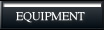 EQUIPMENT