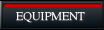 EQUIPMENT