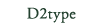 D2type